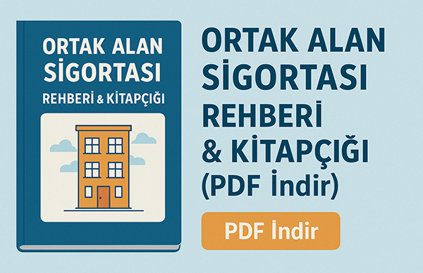 Ortak Alan Sigortası Rehberi & Kitapçığı (PDF İndir)